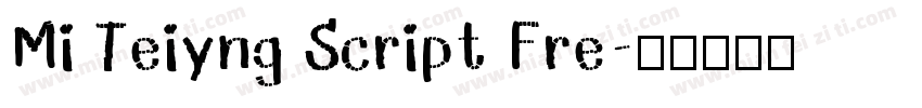 Mi Teiyng Script Fre字体转换